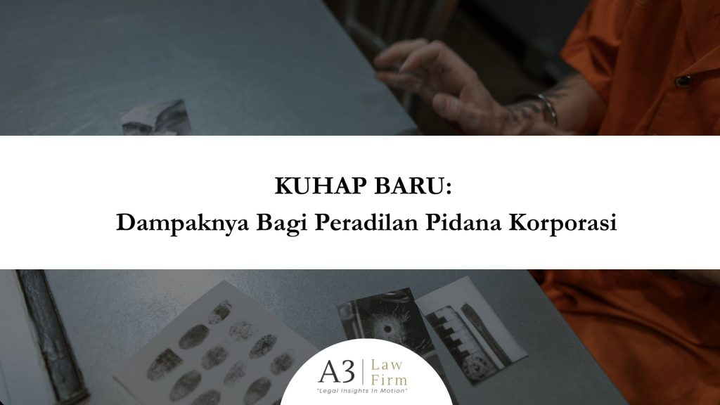 KUHAP Baru: Dampaknya Bagi Peradilan Pidana Korporasi